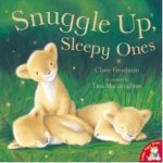 Snuggle Up, Sleepy Ones illustrated by Tina Macnaughton.